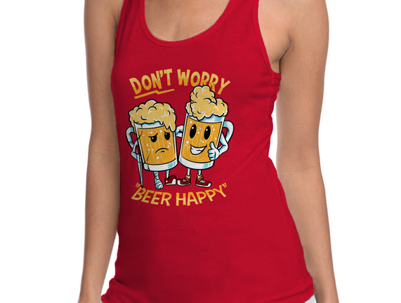 Don't Worry Beer Happy