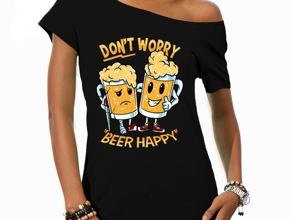 Don't Worry Beer Happy