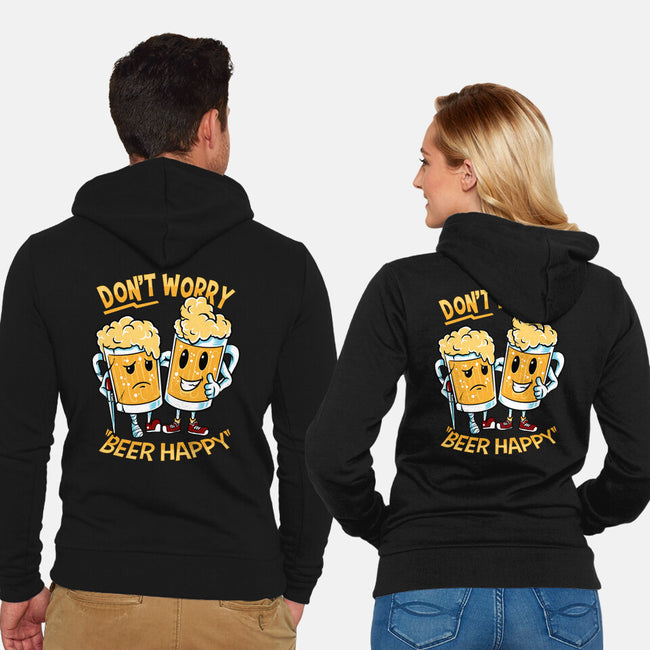 Don't Worry Beer Happy-Unisex-Zip-Up-Sweatshirt-spoilerinc