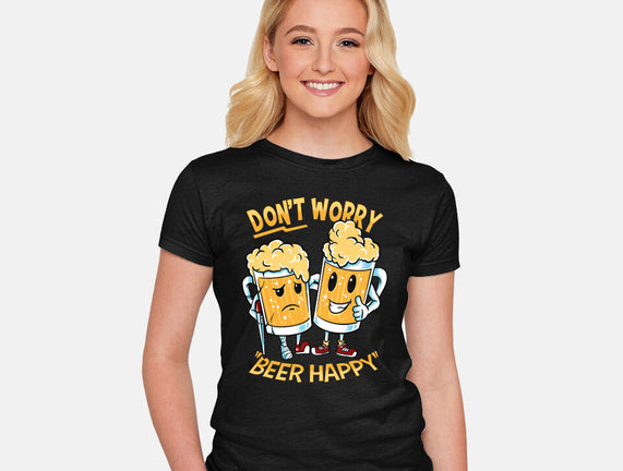 Don't Worry Beer Happy