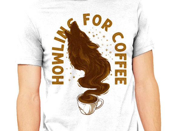 Howling For Coffee