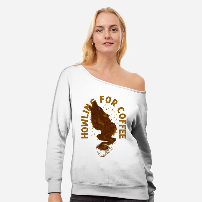 Howling For Coffee-Womens-Off Shoulder-Sweatshirt-spoilerinc