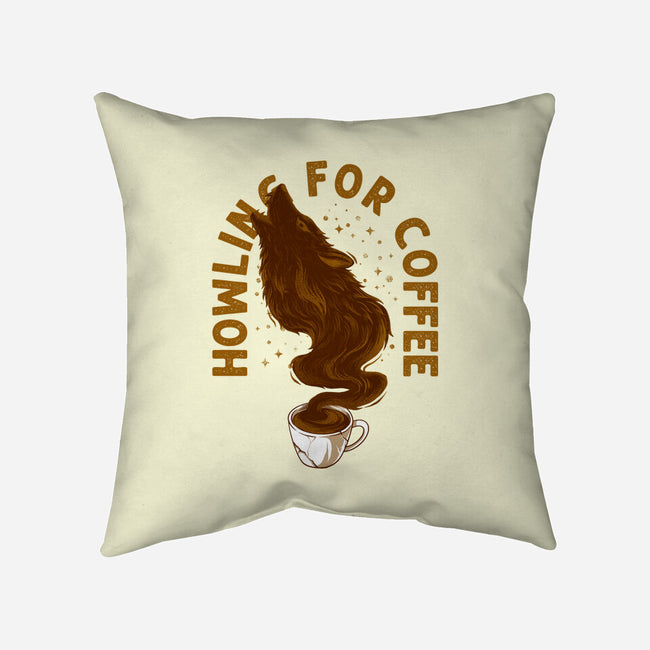 Howling For Coffee-None-Removable Cover w Insert-Throw Pillow-spoilerinc