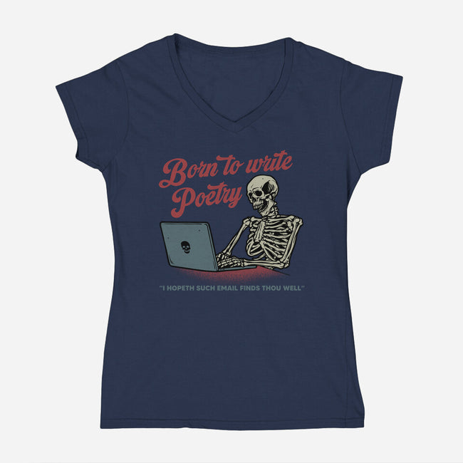 Born To Write Poetry-Womens-V-Neck-Tee-gorillafamstudio