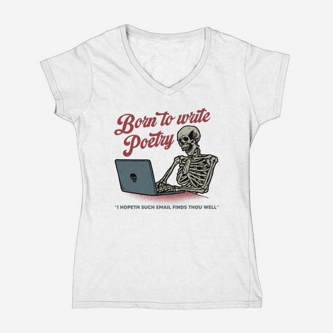 Born To Write Poetry-Womens-V-Neck-Tee-gorillafamstudio