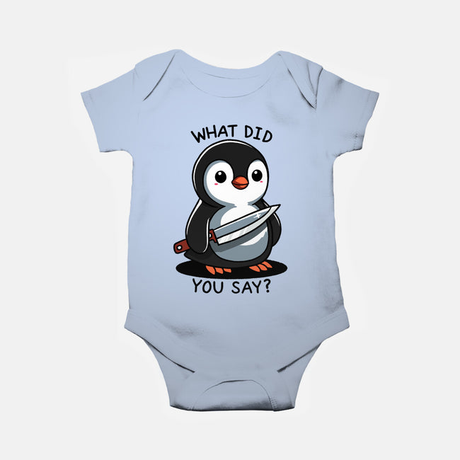 What Did You Say-Baby-Basic-Onesie-fanfreak1