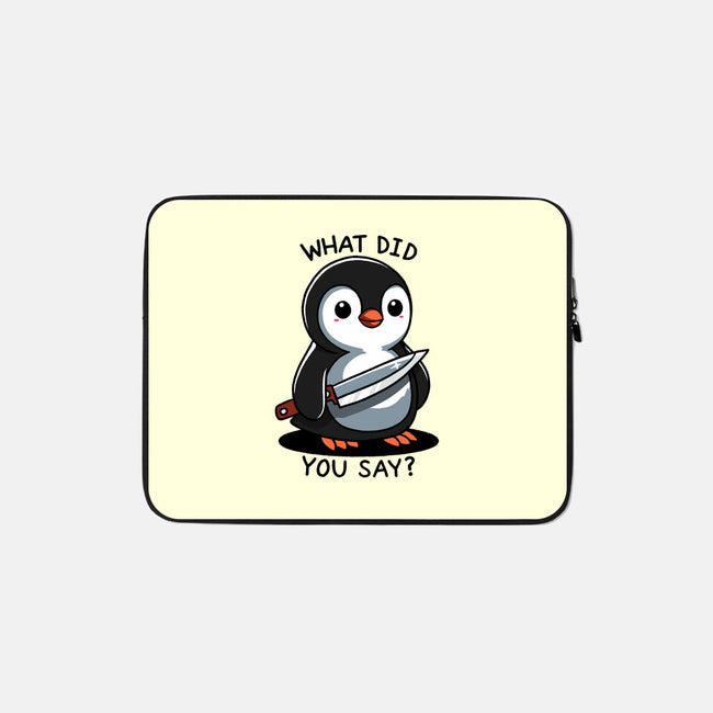 What Did You Say-None-Zippered-Laptop Sleeve-fanfreak1