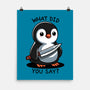 What Did You Say-None-Matte-Poster-fanfreak1