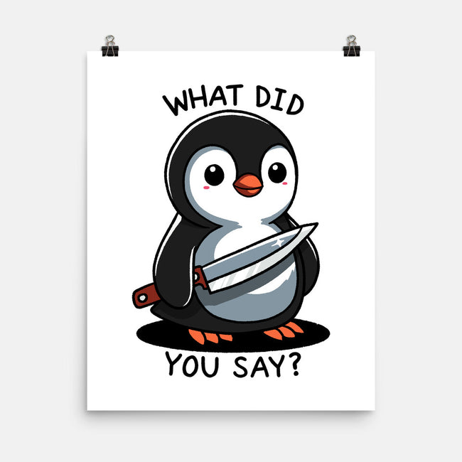 What Did You Say-None-Matte-Poster-fanfreak1