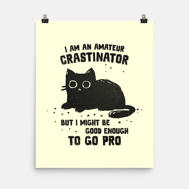 Amateur Crastinator-None-Matte-Poster-kg07