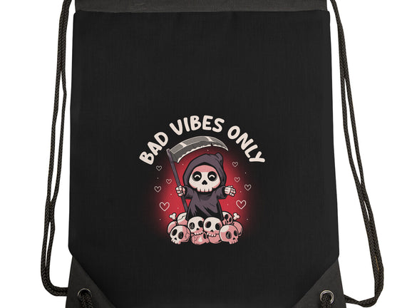 Bad Vibes Only