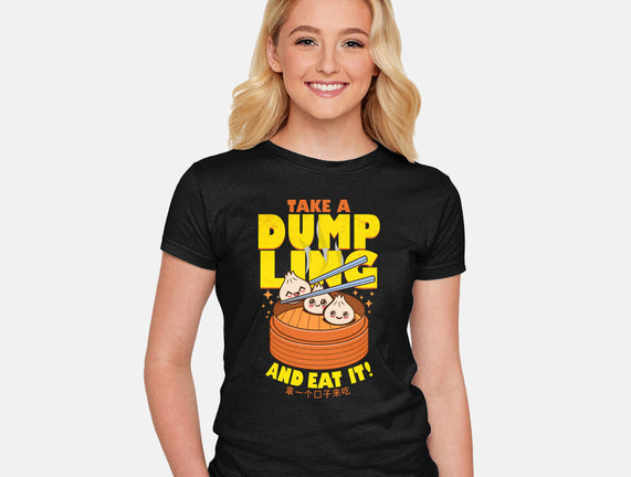 Take A Dumpling And Eat It