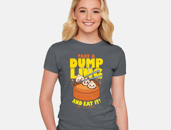 Take A Dumpling And Eat It