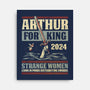 Arthur For King 2024-None-Stretched-Canvas-kg07