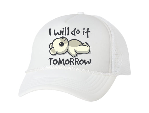 I Will Do It Tomorrow