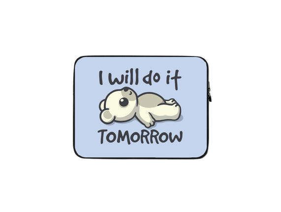 I Will Do It Tomorrow