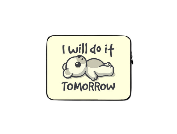 I Will Do It Tomorrow