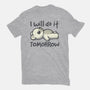 I Will Do It Tomorrow-Mens-Heavyweight-Tee-NemiMakeit