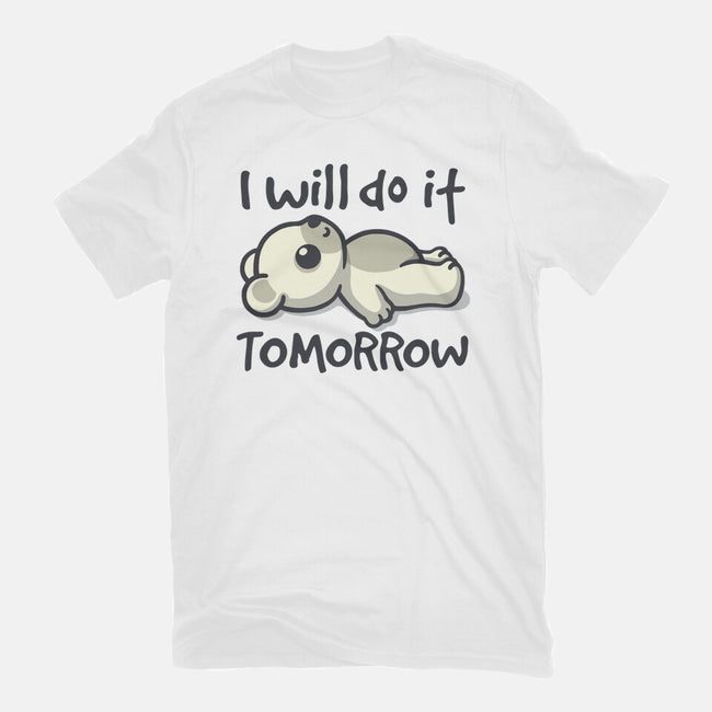 I Will Do It Tomorrow-Mens-Heavyweight-Tee-NemiMakeit