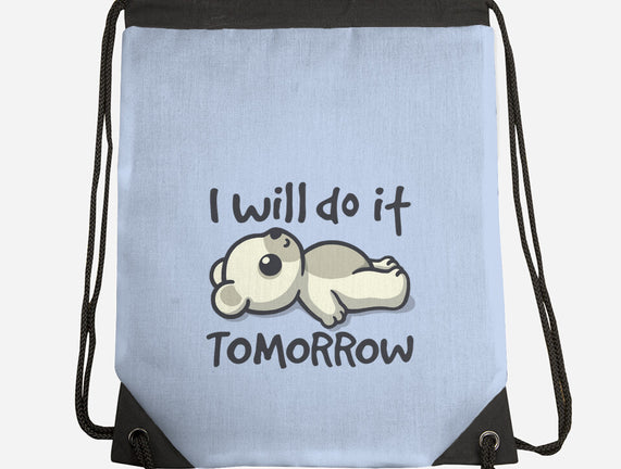 I Will Do It Tomorrow