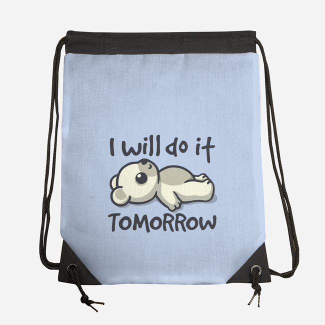 I Will Do It Tomorrow-None-Drawstring-Bag-NemiMakeit