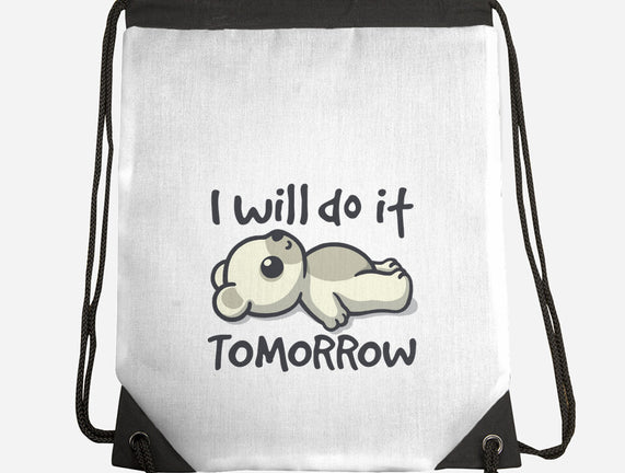 I Will Do It Tomorrow