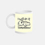 I Will Do It Tomorrow-None-Mug-Drinkware-NemiMakeit