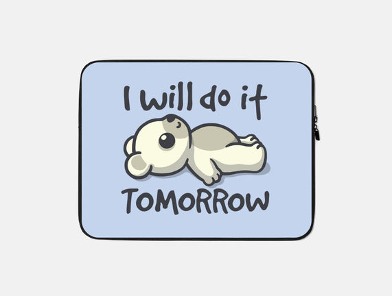 I Will Do It Tomorrow