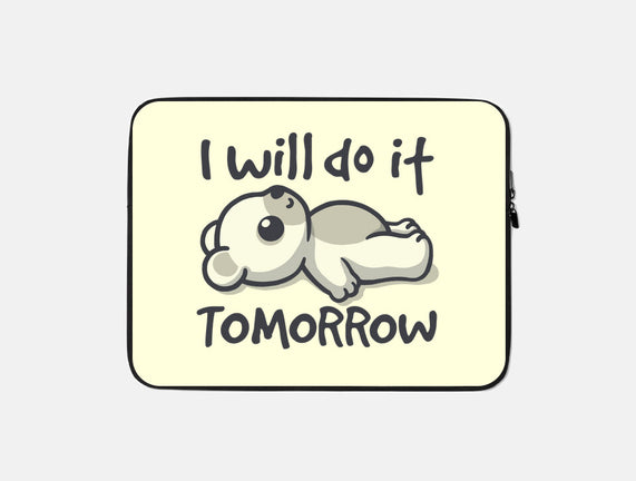 I Will Do It Tomorrow