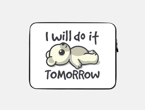 I Will Do It Tomorrow