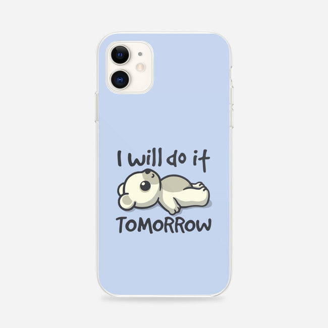 I Will Do It Tomorrow-iPhone-Snap-Phone Case-NemiMakeit