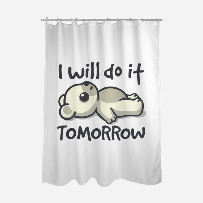 I Will Do It Tomorrow-None-Polyester-Shower Curtain-NemiMakeit