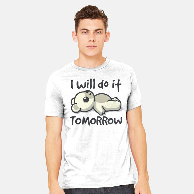 I Will Do It Tomorrow-Mens-Heavyweight-Tee-NemiMakeit