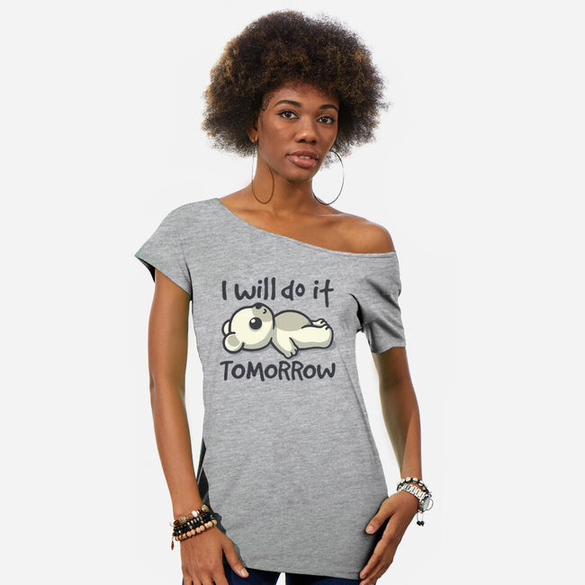 I Will Do It Tomorrow-Womens-Off Shoulder-Tee-NemiMakeit