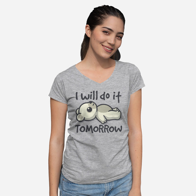 I Will Do It Tomorrow-Womens-V-Neck-Tee-NemiMakeit