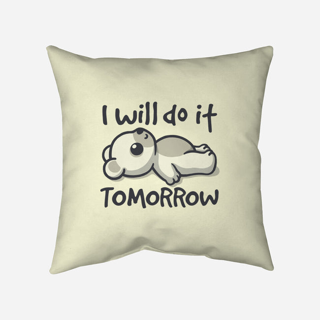 I Will Do It Tomorrow-None-Non-Removable Cover w Insert-Throw Pillow-NemiMakeit