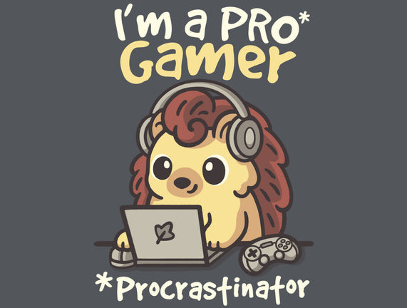 Pro Gamer Procrastinator