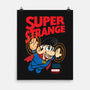 Super Strange-None-Matte-Poster-arace