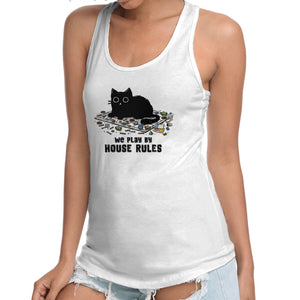 We Play By House Rules