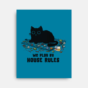 We Play By House Rules-None-Stretched-Canvas-kg07
