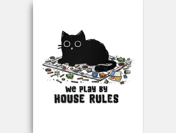 We Play By House Rules