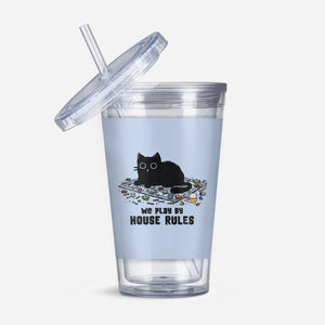 We Play By House Rules-None-Acrylic Tumbler-Drinkware-kg07