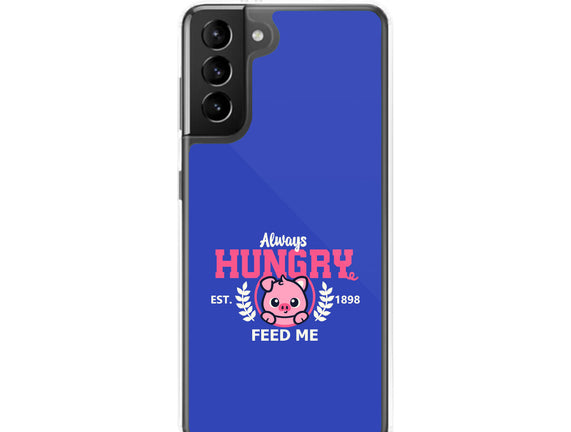 Always Hungry Feed Me