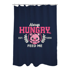 Always Hungry Feed Me