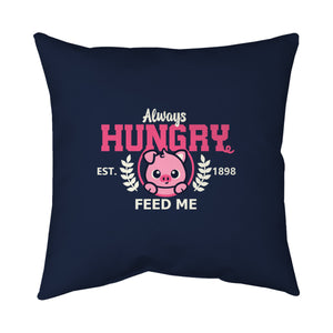 Always Hungry Feed Me