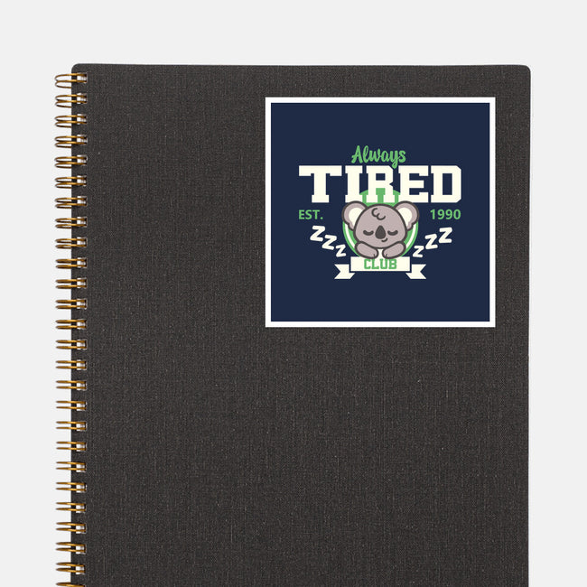 Always Tired Club Koala-None-Glossy-Sticker-NemiMakeit