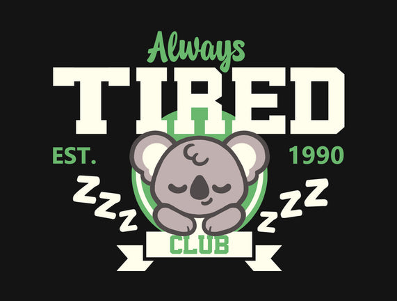 Always Tired Club Koala