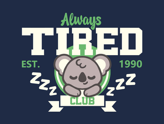 Always Tired Club Koala