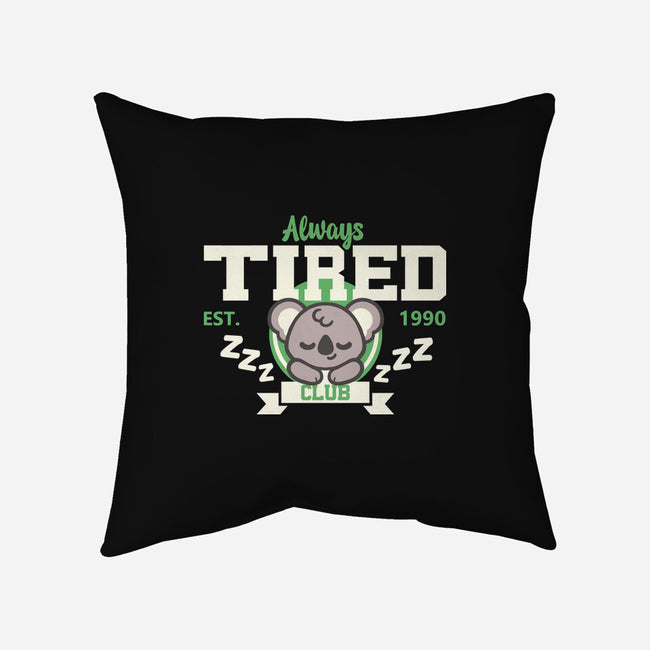 Always Tired Club Koala-None-Non-Removable Cover w Insert-Throw Pillow-NemiMakeit