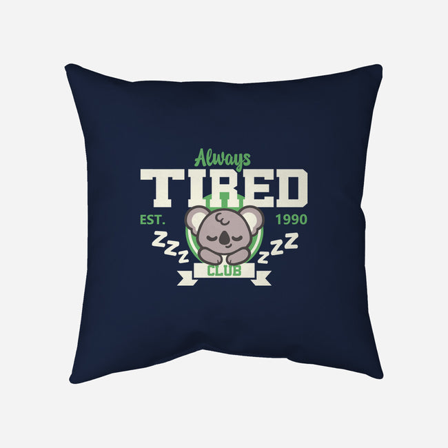 Always Tired Club Koala-None-Non-Removable Cover w Insert-Throw Pillow-NemiMakeit